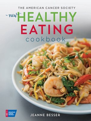 The American Cancer Society New Healthy Eating Cookbook - ebook
